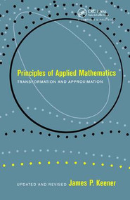 Principles Of Applied Mathematics (Transformation and Approximation) by James P. Keener, 9780738201290