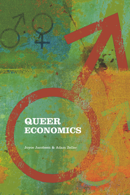 Queer Economics (A Reader) by Joyce Jacobsen, Adam Zeller, 9780415771696