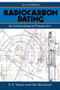 Radiocarbon Dating (An Archaeological Perspective) by R.E. Taylor, Ofer Bar-Yosef, 9781598745900