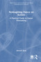 Reimagining Dance on Screen (A Practical Guide to Dance-Filmmaking) by Mitchell Rose, 9781041035725