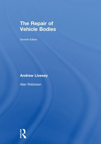 The Repair of Vehicle Bodies by Andrew Livesey, 9780815378709
