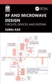 RF and Microwave Design (Circuits, Devices, and Systems) by Subal Kar, 9781041219798