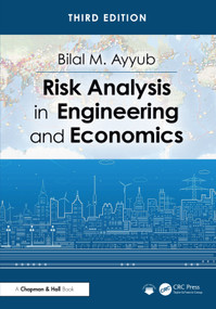 Risk Analysis in Engineering and Economics by Bilal M. Ayyub, 9781041018643