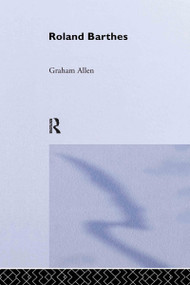 Roland Barthes by Graham Allen, 9780415263610