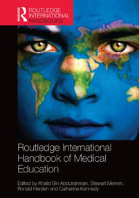 Routledge International Handbook of Medical Education by Khalid Abdulrahman, Stewart Mennin, Ronald Harden, Catherine Kennedy, 9780415815734