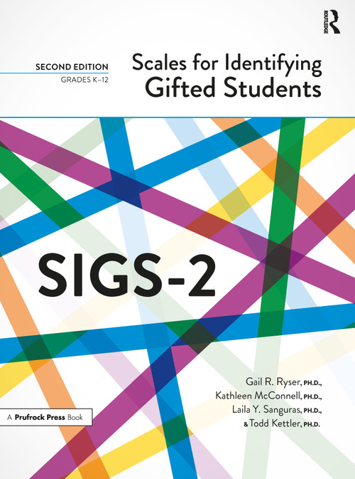 Scales for Identifying Gifted Students (SIGS-2) (Complete Kit) by Gail R. Ryser, Kathleen McConnell, Laila Y. Sanguras, Todd Kettler, 9781646321797