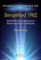 Simplified TRIZ (New Problem Solving Applications for Technical and Business Professionals, 3rd Edition) by Kalevi Rantanen, David W. Conley, Ellen R. Domb, 9781138700154