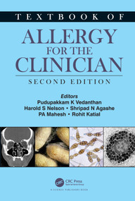 Textbook of Allergy for the Clinician by Pudupakkam K. Vedanthan, Harold S. Nelson, Shripad N. Agashe, PA Mahesh, Rohit Katial, 9780367642419