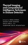Thermal Imaging and Computational Intelligence Techniques in Disease Detection by Neha Singh, Shashi Kant Dargar, Shilpi Birla, Josephine Selle Jeyanathan, 9781032955124