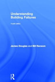 Understanding Building Failures by James Douglas, Bill Ransom, 9780415508780