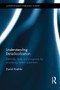 Understanding Deradicalization (Methods, Tools and Programs for Countering Violent Extremism) by Daniel Koehler, 9781138122772