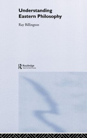 Understanding Eastern Philosophy by Ray Billington, 9780415129640