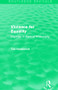 Violence for Equality (Routledge Revivals) (Inquiries in Political Philosophy) by Ted Honderich, 9781138829985