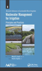 Wastewater Management for Irrigation (Principles and Practices) by Megh R. Goyal, 9781771881203