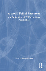 A World Full of Resources (An Exploration of TLR's Limitless Possibilities) by Disha Nawani, 9781032947358