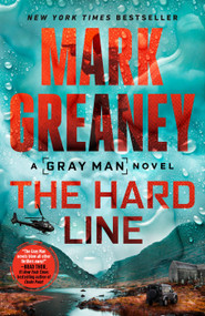 The Hard Line by Mark Greaney, 9780593954836