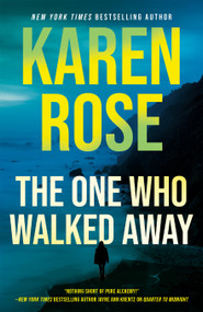 The One Who Walked Away by Karen Rose, 9798217190492