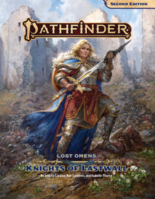 Pathfinder Lost Omens Knights of Lastwall by Pathfinder Rules & Lore Team, Pathfinder Rules & Lore Team, 9781640784130