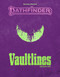 Pathfinder Vaultlines Adventure Path by Sen H.H.S., Jacob W. Michaels, Andrew White, 9781640788381