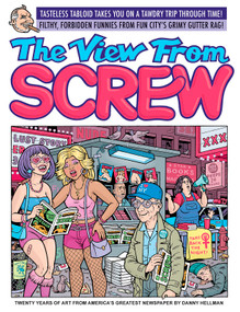 The View from Screw (Danny Hellman's Illustrations for Screw Magazine) by Danny Hellman, 9781912740383