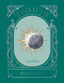 Magia lunar (Spanish Edition) by Gaia Elliot, 9791387934033