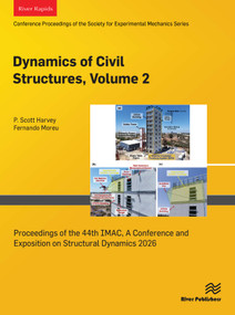 Dynamics of Civil Structures, 2026 (Proceedings of the 44th IMAC, A Conference and Exposition on Structural Dynamics 2026) by P. Scott Harvey, Fernando Moreu, 9788743814412