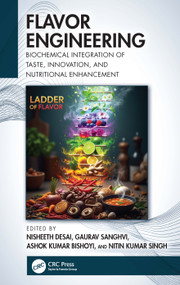 Flavor Engineering (Biochemical integration of taste, innovation, and nutritional enhancement) by Gaurav Sanghvi, Ashok Kumar Bishoyi, Nisheeth Desai, Nitin Kumar Singh, 9781041118428