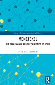 Menetekel (The Black Whale and the Semiotics of Doom) by Todd Tyner Cronkhite, 9781041347927