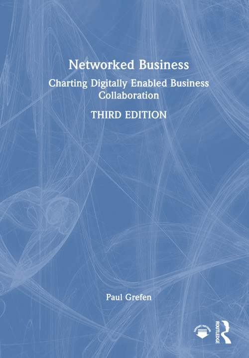 Networked Business (Charting Digitally Enabled Business Collaboration) by Paul Grefen, 9781041388661