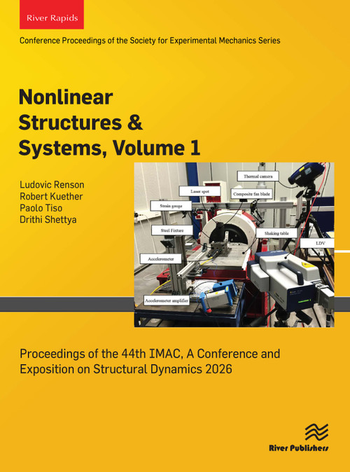 Nonlinear Structures & Systems, 2026 (Proceedings of the 44th IMAC, A Conference and Exposition on Structural Dynamics 2026) by Ludovic Renson, Robert Kuether, Paolo Tiso, Drithi Shettya, 9788743814405