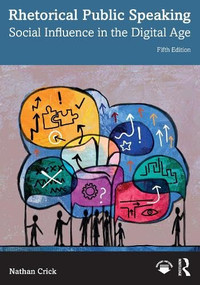 Rhetorical Public Speaking (Social Influence in the Digital Age) by Nathan Crick, 9781041329022