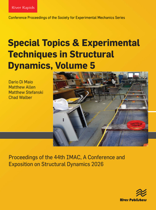 Special Topics & Experimental Techniques in Structural Dynamics, 2026 by Dario Di Maio, Matthew Allen, Matthew Stefanski, Chad Walber, 9788743814443