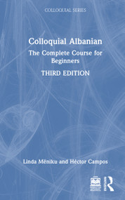 Colloquial Albanian (The Complete Course for Beginners) by Linda Mëniku, Héctor Campos, 9781032823959