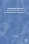Compassion and Evil (Rehabilitative Ideal and the Necessity of Unjust Punishment?) by Vinit Haksar, 9781032944562