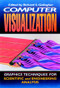 Computer Visualization (Graphics Techniques for Engineering and Scientific Analysis) by Richard S. Gallagher, Solomon Press, 9780849390500