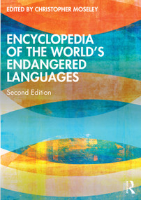 Encyclopedia of the World's Endangered Languages by Christopher Moseley, 9781138831926