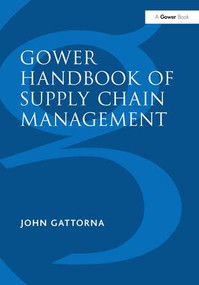 Gower Handbook of Supply Chain Management by John Gattorna, 9780566085116