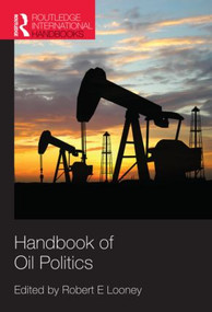 Handbook of Oil Politics by Robert E. Looney, 9781857435832
