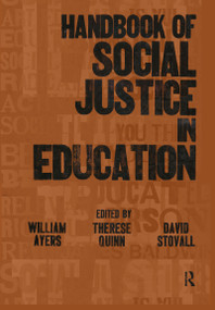 Handbook of Social Justice in Education by William Ayers, Therese M. Quinn, David Stovall, 9780805859270