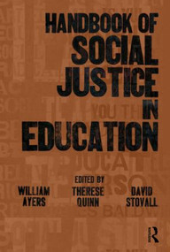 Handbook of Social Justice in Education by William Ayers, Therese M. Quinn, David Stovall, 9780805859287