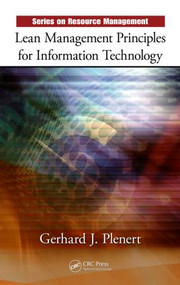 Lean Management Principles for Information Technology by Gerhard J. Plenert, 9781420078602