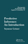 Predictive Inference by Seymour Geisser, 9780412034718