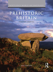 Prehistoric Britain by Timothy Darvill, 9780415490269