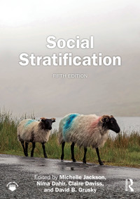 Social Stratification by Michelle Jackson, Nima Dahir, Claire Daviss, David B Grusky, 9781032108704