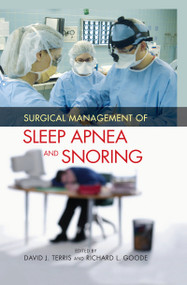 Surgical Management of Sleep Apnea and Snoring by David J. Terris, 9780824759100