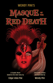 Wendy Pini's Masque of the Red Death by Wendy Pini, Wendy Pini, 9781640411050