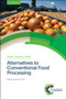 Alternatives to Conventional Food Processing by Andrew Proctor, 9781782625186