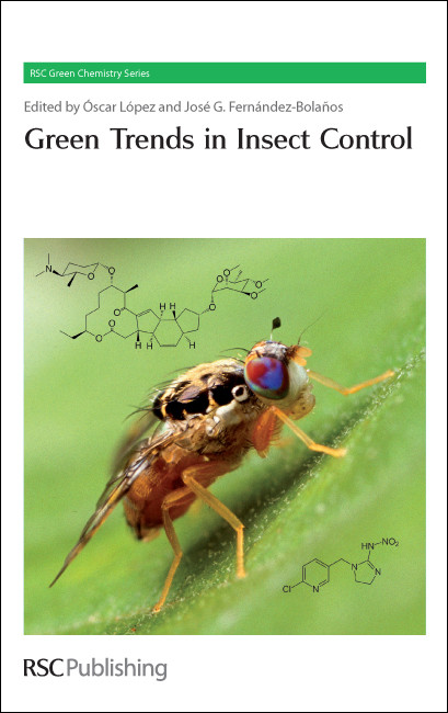 Green Trends in Insect Control by Oscar Lopez, Jose Fernandez-Bolanos, 9781849731492