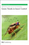 Green Trends in Insect Control by Oscar Lopez, Jose Fernandez-Bolanos, 9781849731492