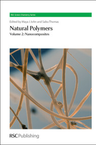 Natural Polymers (Volume 2: Nanocomposites) by Maya J John, Sabu Thomas, 9781849734035